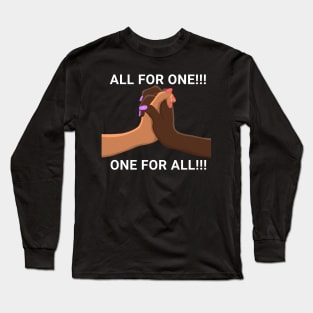 All For One - One For All Long Sleeve T-Shirt